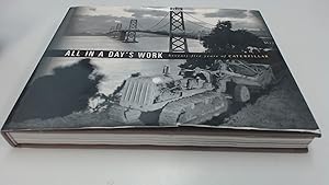 Immagine del venditore per All In a Day's Work : Seventy-Five Years of Caterpillar venduto da Zoom Books Company