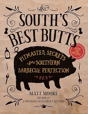 Seller image for The South's Best Butts: Pitmaster Secrets for Southern Barbecue Perfection for sale by Zoom Books Company