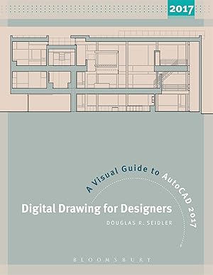 Seller image for Digital Drawing for Designers: A Visual Guide to AutoCAD® 2017 for sale by Zoom Books Company
