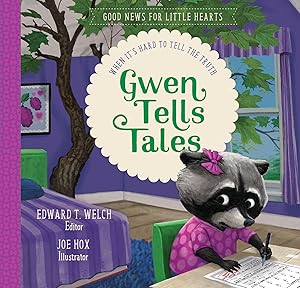 Bild des Verk�ufers f�r Gwen Tells Tales: When It's Hard to Tell the Truth (Good News for Little Hearts) zum Verkauf von Zoom Books Company