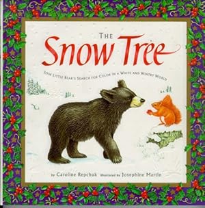 Seller image for The Snow Tree : Join Little Bear's Search for Color in a White and Wintry World for sale by Zoom Books Company