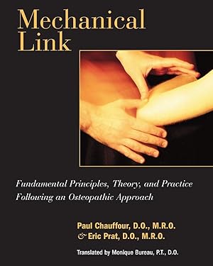 Immagine del venditore per Mechanical Link: Fundamental Principles, Theory, and Practice Following an Osteopathic Approach venduto da Zoom Books Company