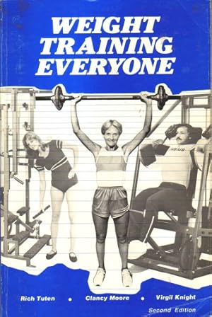 Bild des Verk�ufers f�r Weight Training Everyone zum Verkauf von -OnTimeBooks-