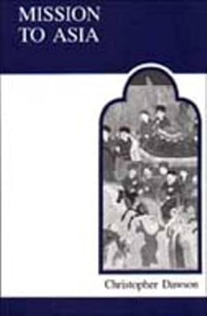 Imagen del vendedor de Mission to Asia (MART: The Medieval Academy Reprints for Teaching) a la venta por Big River Books