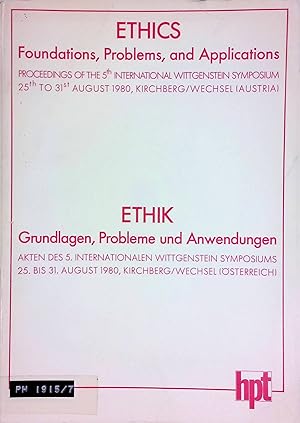 Imagen del vendedor de Ethik. Grundlagen, Probleme u. Anwendungen. Akten d. 5. Internat. Wittgenstein-Symposiums, 25. - 31. August 1980, Kirchberg am Wechsel (�sterreich). Schriftenreihe der Wittgenstein-Gesellschaft; Bd. 7. a la venta por books4less (Versandantiquariat Petra Gros GmbH & Co. KG)