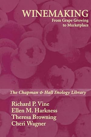 Seller image for Winemaking: From Grape Growing to Marketplace for sale by -OnTimeBooks-