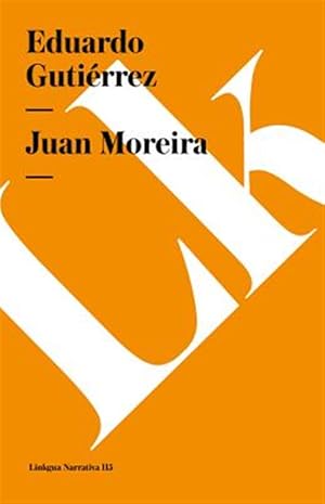 Seller image for Juan Moreira -Language: Spanish for sale by GreatBookPrices