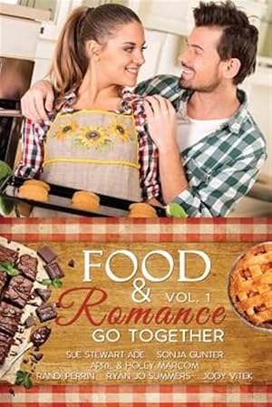 Immagine del venditore per Food & Romance Go Together, Vol. 1 venduto da GreatBookPrices