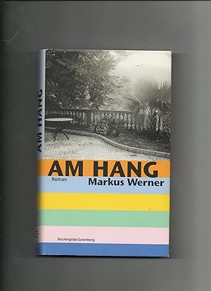 Von der Verkäuferin bzw. dem Verkäufer bereitgestelltes Bild für Am Hang. Roman. zum Verkauf durch B.H.HERMES