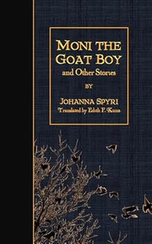 Immagine del venditore per Moni the Goat Boy and Other Stories venduto da GreatBookPrices