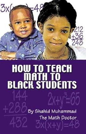 Imagen del vendedor de How to Teach Math to Black Students a la venta por GreatBookPrices