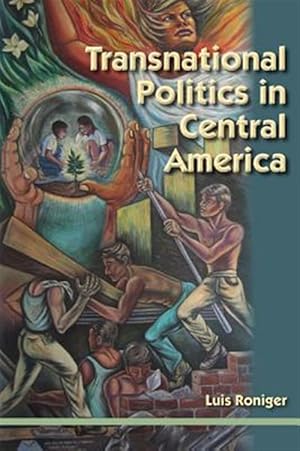 Imagen del vendedor de Transnational Politics in Central America a la venta por GreatBookPrices