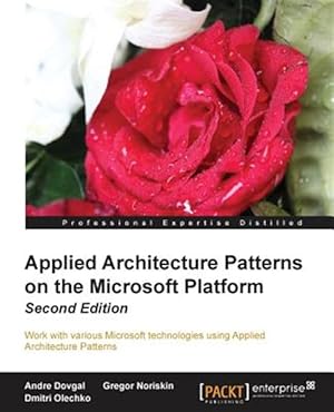 Seller image for Applied Architecture Patternson the Microsoft Platform for sale by GreatBookPrices