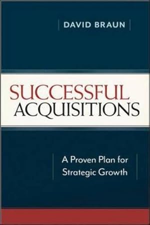 Seller image for Successful Acquisitions: A Proven Plan for Strategic Growth for sale by Zoom Books Company