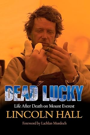 Imagen del vendedor de Dead Lucky: Life After Death on Mount Everest a la venta por Zoom Books Company