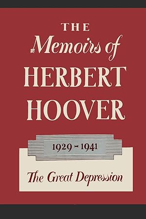 Seller image for The Memoirs of Herbert Hoover: The Great Depression 1929-1941 for sale by Dream Books Co.