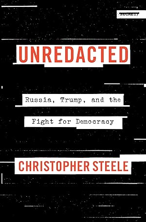 Immagine del venditore per Unredacted: Russia, Trump, and the Fight for Democracy venduto da Goodwill Books