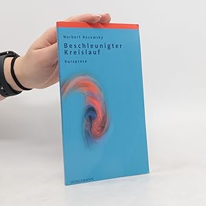 Imagen del vendedor de Beschleunigter Kreislauf: Kurzprosa a la venta por Bookbot