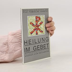 Bild des Verk�ufers f�r Heilung im Gebet zum Verkauf von Bookbot