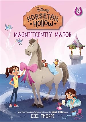 Immagine del venditore per Magnificently Major: Princess Cinderellas Horse (Disneys Horsetail Hollow, Book 5) venduto da Zoom Books Company