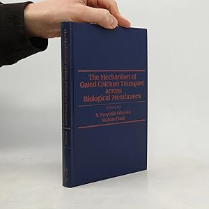 Immagine del venditore per The Mechanism of Gated Calcium Transport Across Biological Membranes venduto da Bookbot