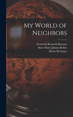 Bild des Verk�ufers f�r My World of Neighbors (Hardback or Cased Book) zum Verkauf von BargainBookStores