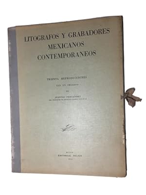 Litografos y Grabadores Mexicanos Contemporaneos: Treinta Reproducciones, con un Prologo