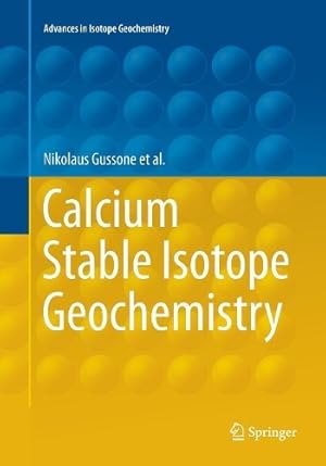 Seller image for Calcium Stable Isotope Geochemistry for sale by Rarewaves.com UK