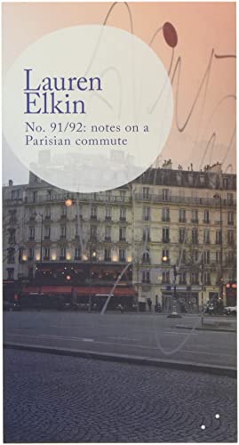 Seller image for No. 91/92: notes on a Parisian commute for sale by WeBuyBooks
