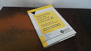 Bild des Verk�ufers f�r Networking and the Future of Libraries 2: Managing the Intellectual Record - An International Conference Held at the University of Bath, 19-21 April, 1995 zum Verkauf von BoundlessBookstore
