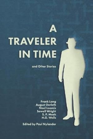 Imagen del vendedor de A Traveler in Time and Other Short Stories a la venta por Rarewaves.com USA