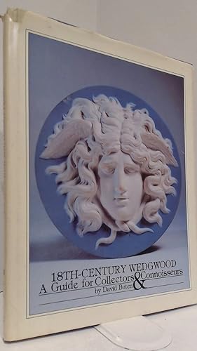 Imagen del vendedor de 18th century Wedgwood: A Guide for Collectors & Connoisseurs a la venta por Bay State Book Company