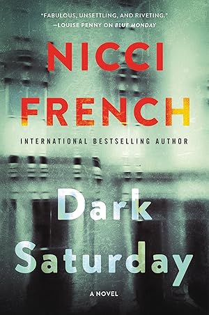 Seller image for Dark Saturday: An Electrifying Frieda Klein Psychological Thriller �" Gripping British Murder Mystery (A Frieda Klein Novel, 6) for sale by Books for Life