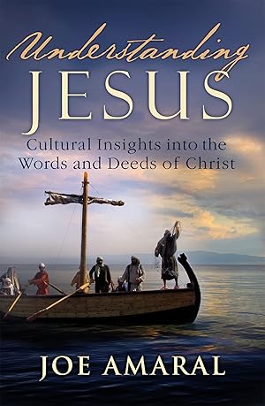 Imagen del vendedor de Understanding Jesus: Cultural Insights into the Words and Deeds of Christ a la venta por Aspen Book Co.