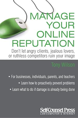 Bild des Verk�ufers f�r Manage Your Online Reputation (Law/Computer & Internet) zum Verkauf von -OnTimeBooks-