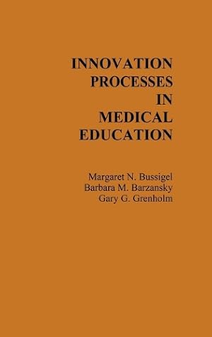 Immagine del venditore per Innovation Processes in Medical Schools. venduto da Rarewaves.com UK