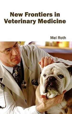 Immagine del venditore per New Frontiers in Veterinary Medicine venduto da Rarewaves.com UK