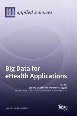 Immagine del venditore per Big Data for eHealth Applications venduto da Rarewaves.com UK