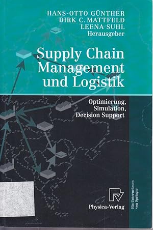 Bild des Verk�ufers f�r Supply Chain Management und Logistik: Optimierung, Simulation, Decision Support (German Edition) [paperback] zum Verkauf von Die Buchgeister