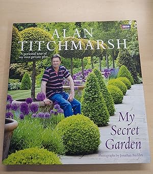 Image du vendeur pour My Secret Garden: A Personal Tour of My Own Private Plot mis en vente par Second Chapter