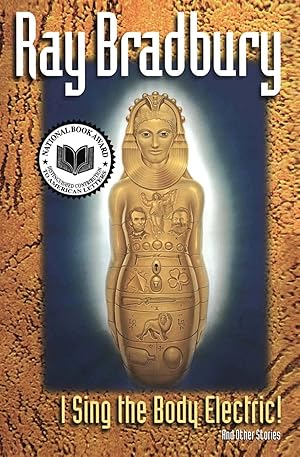 Seller image for I Sing the Body Electric! And Other Stories for sale by Dream Books Co.