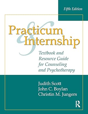 Immagine del venditore per Practicum and Internship: Textbook and Resource Guide for Counseling and Psychotherapy venduto da Dream Books Co.