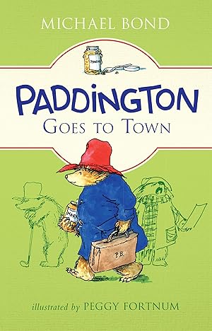 Bild des Verk�ufers f�r Paddington Goes to Town: The Eighth Classic Adventure About a Humorous British Bear for Children (Ages 8-12) zum Verkauf von Dream Books Co.