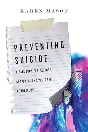 Seller image for Preventing Suicide: A Handbook for Pastors, Chaplains and Pastoral Counselors for sale by Blue Vase Books