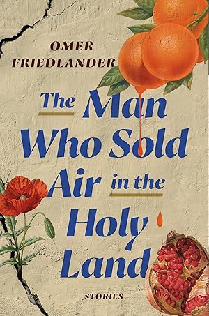 Immagine del venditore per The Man Who Sold Air in the Holy Land: Stories venduto da Zoom Books Company