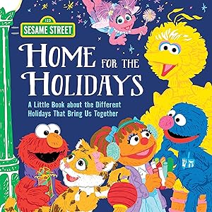 Seller image for Home for the Holidays: A Book for Kids About the Different Holidays That Bring Us Together, with Elmo, Big Bird, and More! (Sesame Street Scribbles) for sale by Zoom Books Company