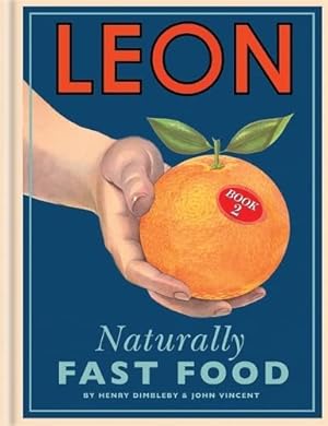 Seller image for LEON: Naturally Fast Food for sale by Zoom Books Company