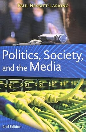Imagen del vendedor de Politics, Society, and the Media, Second Edition a la venta por Zoom Books Company