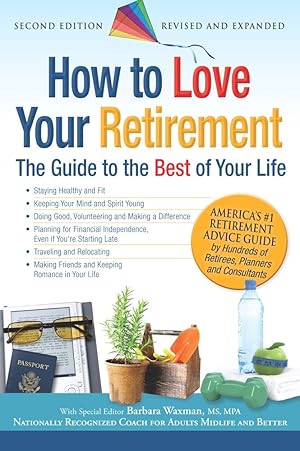 Imagen del vendedor de How to Love Your Retirement: The Guide to the Best of Your Life (Hundreds of Heads Survival Guides) a la venta por Zoom Books Company