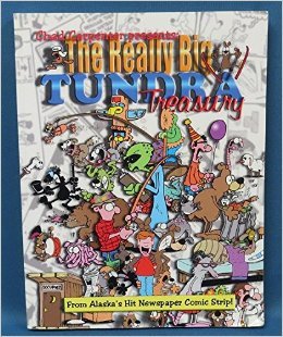 Seller image for The Really Big Tundra Treasury From Alaska's Hit Newspaper Comic Strip for sale by Goodwill Books